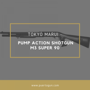 PUMP ACTION SHOTGUN M3 SUPER 90
