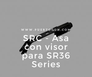 SRC - Asa con visor para SR36 Series