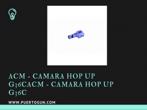 ACM - Camara Hop Up G36CACM - Camara Hop Up G36C